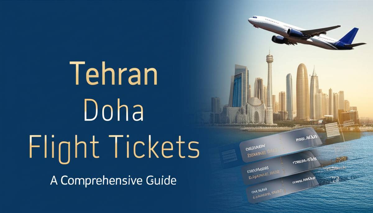 بلیط هواپیما تهران دوحه | قیمت ارزان، Qatar Airways و لحظه آخری